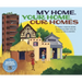 My Home, Your Home, Our Homes