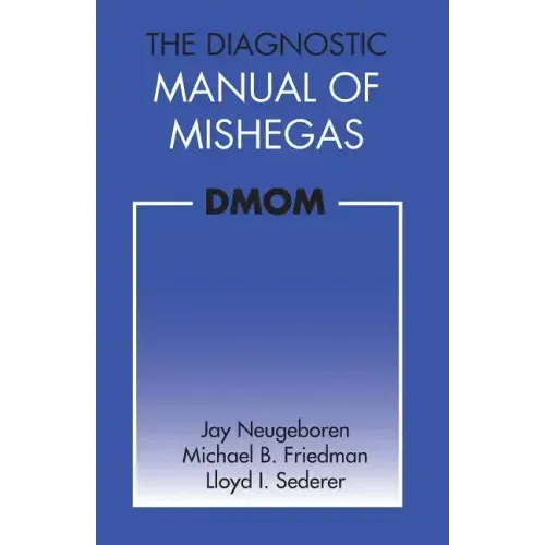 The Diagnostic Manual of Mishegas: potchkied together and .com-piled by