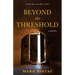 Beyond the Threshold: Book 2 of 2: Hero's Path