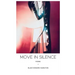 Move in Silence