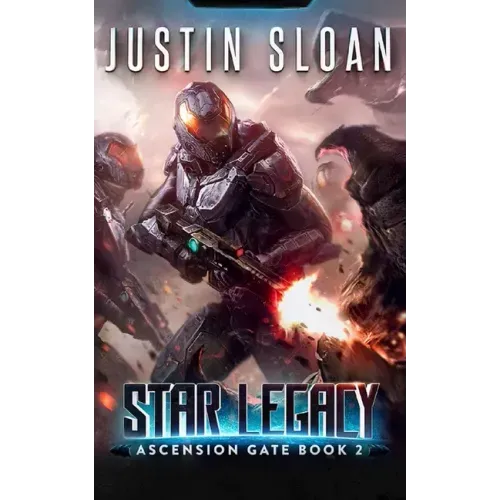 Star Legacy: A Military SciFi Epic