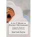 A to Z Medical Pocket Dictionary: English-Spanish Medical Terms