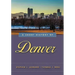 A Short History of Denver