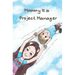 Mommy Is a Project Manager