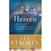 The Case for Heaven: A Journalist Investigates Evidence for Life After Death