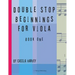 Double Stop Beginnings for Viola, Book One