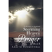 Storming Heaven with Prayer Book Ii: For Restoration and Breakthrough