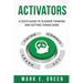 Activators: A CEO's Guide to Clearer Thinking and Getting Things Done