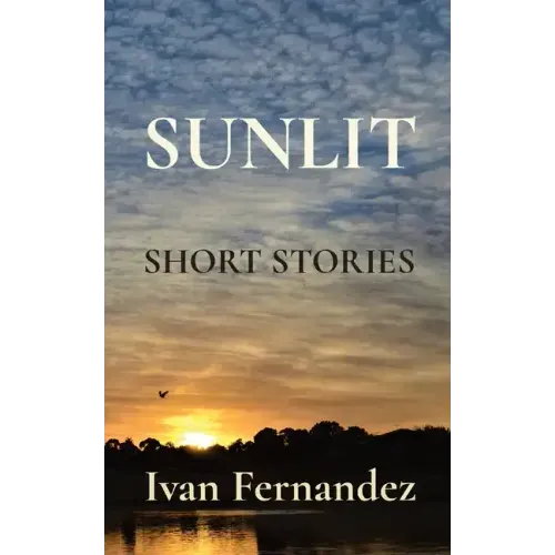 Sunlit: Short Stories