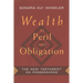 Wealth as Peril and Obligation: The New Testament on Possessions