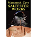 Mammoth Cave Saltpeter Works