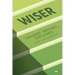 Wiser: Sanskrit Maxims Explained