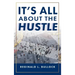 It's All About the Hustle