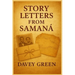 Story Letters from Samaná: A Legacy in Seven Generations