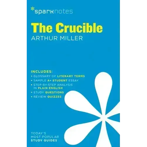 The Crucible Sparknotes Literature Guide