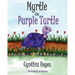Myrtle the Purple Turtle