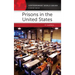 Prisons in the United States: A Reference Handbook