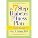 The 7 Step Diabetes Fitness Plan: Living Well and Being Fit with Diabetes, No Matter Your Weight