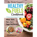 Dr. Stacey Cooper's Healthy Fuels Cookbook