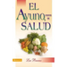 El Ayuno, Fuente de Salud