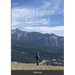 On Higher Ground: Life Lessons in Daily Living