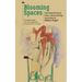 Blooming Spaces: The Collected Poetry, Prose, Critical Writing, and Letters of Debora Vogel