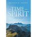 Of Time and Spirit: A Tribute to My Father