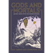 Gods and Mortals: Ancient Greek Myths for Modern Readers