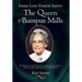 Emma Lois Hargis Smith The Queen of Bumpus Mills: The biography of a Southern lady whose steadfast faith and unique wit continue to inspire a whole co
