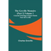 The Greville Memoirs (Part 2) Volume 1; A Journal of the Reign of Queen Victoria from 1837 to 1852