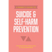 A Parent's Guide to Suicide & Self-Harm Prevention