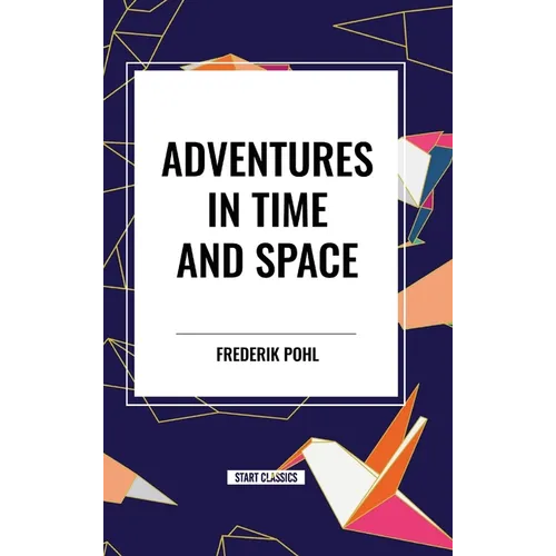 Adventures in Time and Space