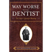 Way Worse Than Being a Dentist: The Lawyer's Quest for Meaning