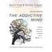 Transforming the Addictive Mind: The First Month of Mindfulness-Based Addiction Therapy