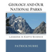 Geology and Our National Parks: Lessons in Earth Science