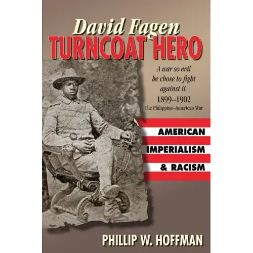 David Fagen: Turncoat Hero