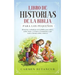 Libro de Historias de la Biblia Para Los Pequeños: Historias verdaderas de la biblia para niños, sobre Jesús y el Nuevo Testamento, que todo cristiano