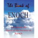 The Book Of Enoch, Complete Edition: Including The Book Of The Secrets Of Enoch