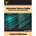 Information Theory and Coding: Information, Source Coding and Channel Coding