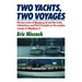 Two Yachts, Two Voyages