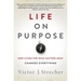 Life on Purpose: How Living for What Matters Most Changes Everything