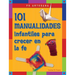 Fe Artesana: 101 Manualidades Infantiles Para Crecer En La Fe