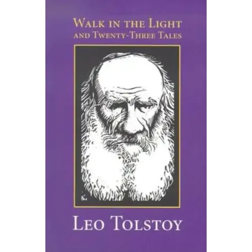 Walk in the Light & Twenty-Three Tales