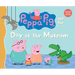 Peppa Pig and the Day at the Museum: (A Fun-Filled Journey Through History, Dinosaurs, and Space Exploration - Perfect for Toddlers, Preschoolers, and