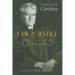 Law is Justice: Notable Opinions of Mr. Justice Cardozo