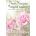 Three Principles of Angelic Wisdom: The Spiritual Psychology of the Grand Spirit, Dr. Peebles