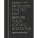 Problems for the day before your coding interview