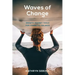 Waves of Change: Growth Mindset Tools for Connected Balance