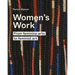 Women's Work: From Feminine Arts to Feminist Art