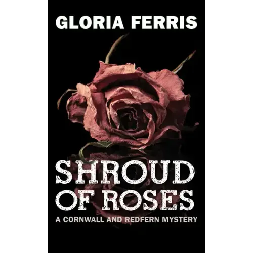 Shroud of Roses: A Cornwall and Redfern Mystery